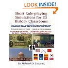Short Role-playing Simulations for US History by  Richard Di Giacomo