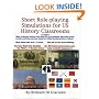 Short Role-playing Simulations for US History