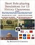 Short Role-playing Simulations for US History