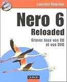 Nero 6 Reloaded : Gravez tous vos CD et vos DVD