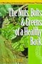 The Nuts, Bolts and Greens of a Healthy Back