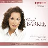 Cheryl Barker sings Great Operatic Arias