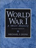 World War I: A Short History (2nd Edition)