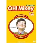 OH!Mikey 1st. [DVD]