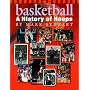 Basketball: A History of Hoops (The Watts History of Sports)