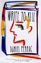 Write to Kill