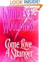 Come Love a Stranger