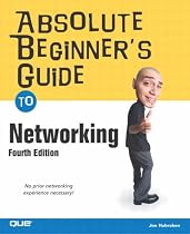Absolute Beginner's Guide to Networking (Absolute Beginner's Guides)