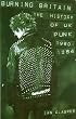 Burning Britain: The History of UK Punk 1980-1984