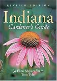 The Indiana Gardener s Guide: Revised Edition (Indiana Gardener s Guide)