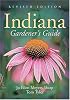 The Indiana Gardener's Guide : Revised Edition