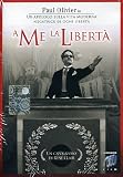 A Me La Liberta`