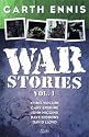 Garth Ennis' War Stories: v. 1