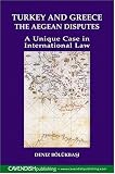 Review Routledge Cavendish  / Turkey and Greece: The Aegean Disputes