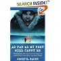 As Far as My Feet Will Carry Me: The Extraordinary True Story of One Man's Escape from a Siberian Labour Camp and His 3-Year Trek to Freedom