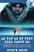 As Far as My Feet Will Carry Me: The Extraordinary True Story of One Man's Escape from a Siberian Labour Camp and His 3-Year Trek to Freedom