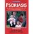 Psoriasis: The At Your Fingertips Guide