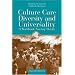 Culture Care Diversity & Universality: A Worldwide Nursing Theory (Cultural Care Diversity (Leininger))