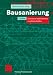 Bausanierung. Erkennen und Beheben von Bauschäden (Vieweg Praxiswissen)