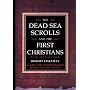 The Dead Sea Scrolls and the First Christians: Ess&hellip de Robert H. Eisenman