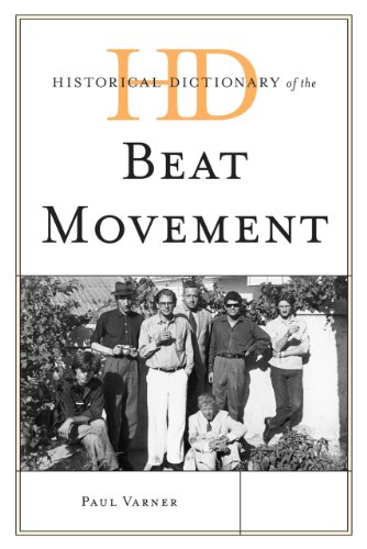 Historical Dictionary of the Beat Movement (Historical Dictionaries of Literature and the Arts), by Paul Varner