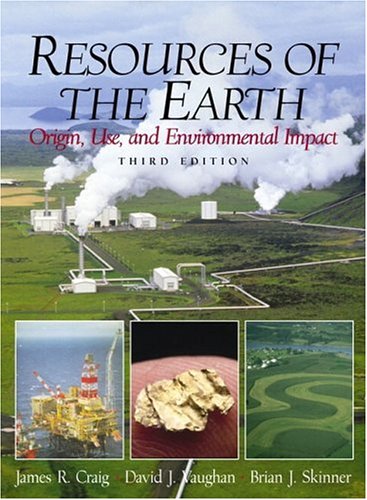 Resources of the Earth: Origin, Use, and Environmental Impact (3rd Edition) under General in The Books Store