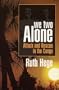 We Two Alone: Attack and Rescue in the Congo