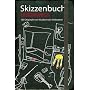 Skizzenbuch Unterwegs. 100 Originale von Musikern der Indieszene