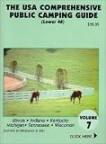 The U.S.A. Comprehensive Public Camping Guide (Lower 48), Vol. 7: Illinois, Indiana, Kentucky, Michigan, Tennessee, Wisconsin