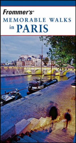 City Travel Guides Discounted  Books : Frommer's Memorable Walks in Paris (Memorable Walks)