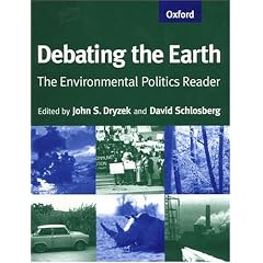 Debating the Earth: The Environmental Politics Reader