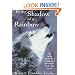 In the Shadow of a Rainbow: The True Story of a Friendship Between Man and Wolf