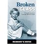 Broken Glass: A Family's Journey Through Mental Illness