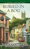 Buried In a Bog (A COUNTY CORK MYSTERY)
