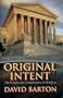 Original Intent: The Courts, the Constitution, & Religion