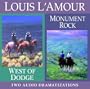 West of Dodge/Monument Rock (Louis L'Amour)