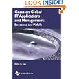 Cases on Global It Applications and Management: Success and Pitfalls (Cases on Information...