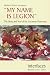 Book My Name is Legion: The Story and Soul of the Gerasene Demoniac (Interfaces series)