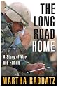 The Long Road Home: A Story of War and Family