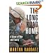 The Long Road Home: A Story of War and Family