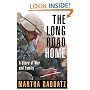 The Long Road Home: A Story of War and Family