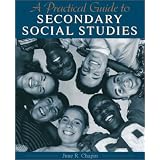 A Practical Guide to Middle and Secondary Social Studies