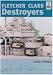 ShipCraft: Fletcher and Class Destroyers: No. 8 (Shipcraft 8)