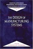 Computer-Aided Design, Engineering, and Manufacturing: Systems Techniques and Applications, Volume V, The Design of Manu