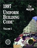 Uniform Building Code 1997, Volume 1: Administrative, Fire- and Life-Safety, and Field Inspection Provision