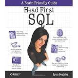 Head First SQL: Your Brain on SQL -- A Learner's Guide ~ Lynn Beighley