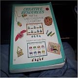  : CREATIVE RESOURCES FOR THE EARLY CHILDHOOD CLASSROOM
