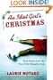 An Idiot Girl's Christmas: True Tales from the Top of the Naughty List
