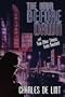 The Hour Before Dawn: And Two Other Stories from Newford