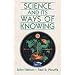 Science and Its Ways of Knowing